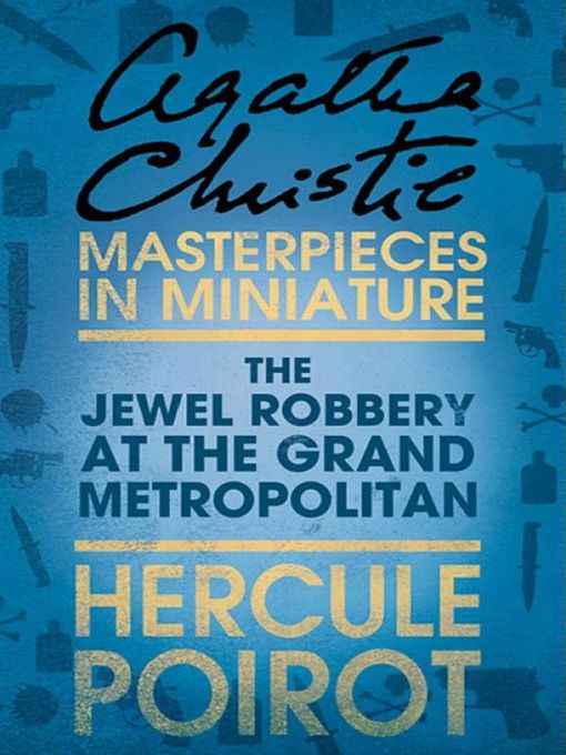 Title details for The Jewel Robbery at the Grand Metropolitan by Agatha Christie - Available